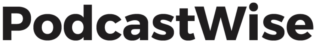 PodcastWise PodcastWise