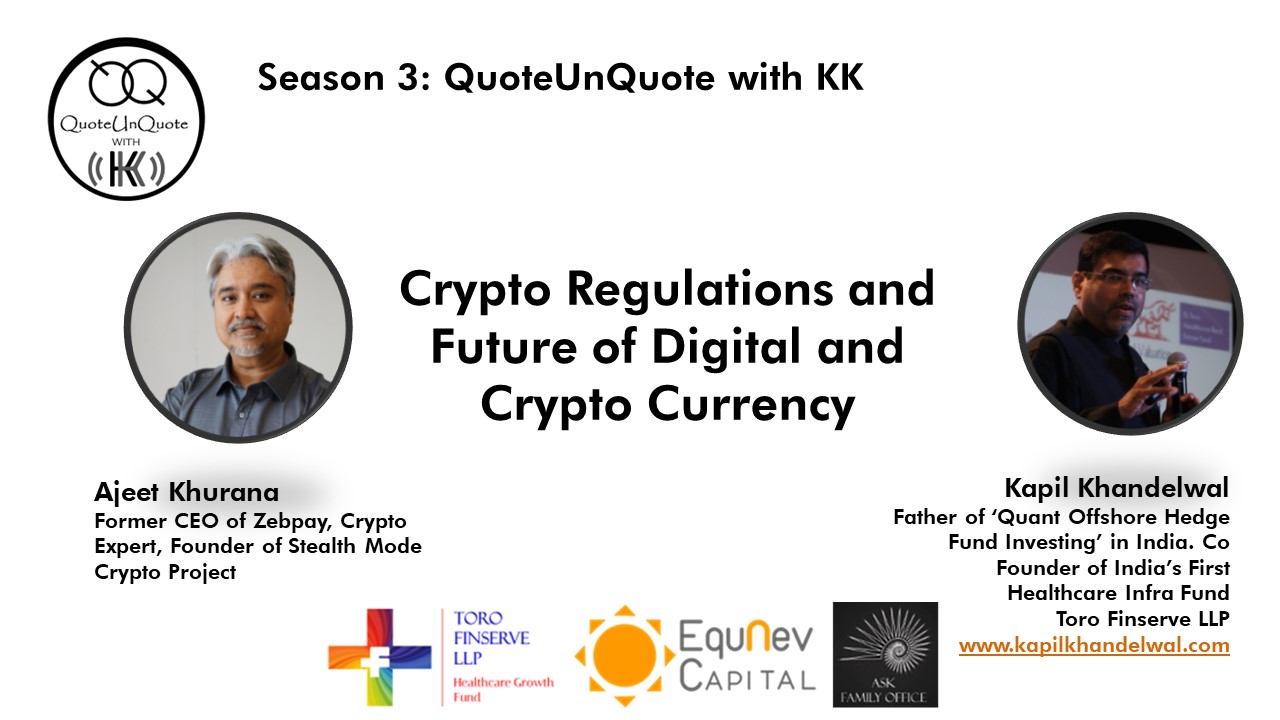2022 : Season 3 13 Crypto Regulations and Future of Digital and Crypto Currency