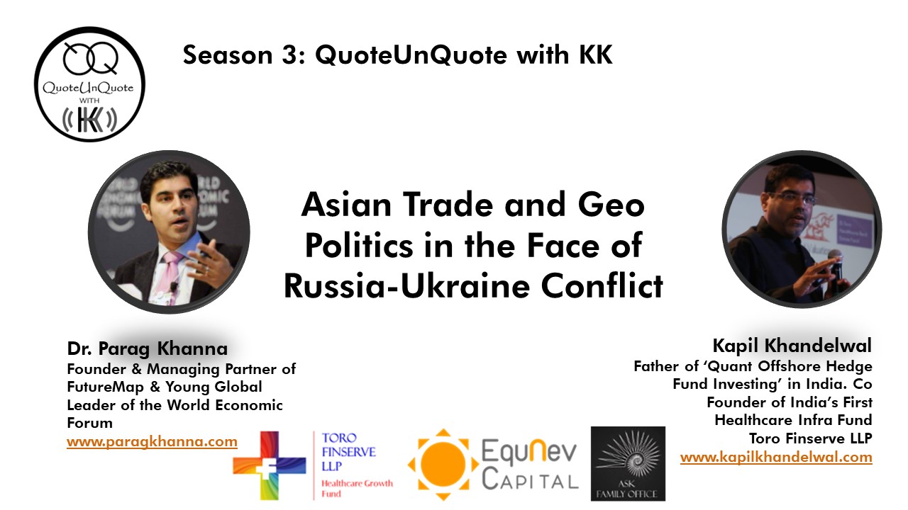 2022 : Season 3 12 Asian Trade and Geo Politics in the Face of Russia-Ukraine Conflict