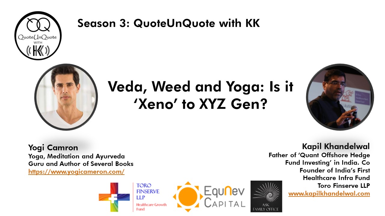 2022 : Season 3 8 Veda, Weed and Yoga: Is it ‘Xeno’ to XYZ Gen?