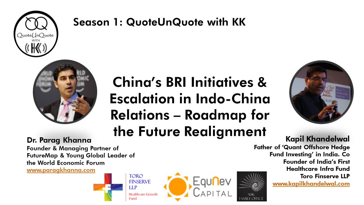China’s BRI Initiatives & Escalation in Indo-China Relations – Roadmap for the Future Realignment