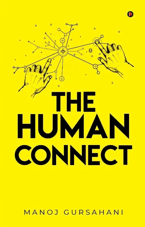 Growing Human Connect Positively: A Playbook 2 The Human Connect