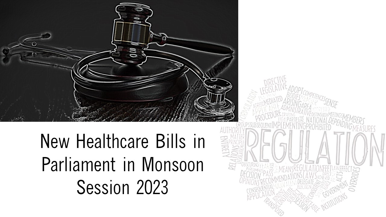 New Healthcare Bills in Parliament in Monsoon Session 2023