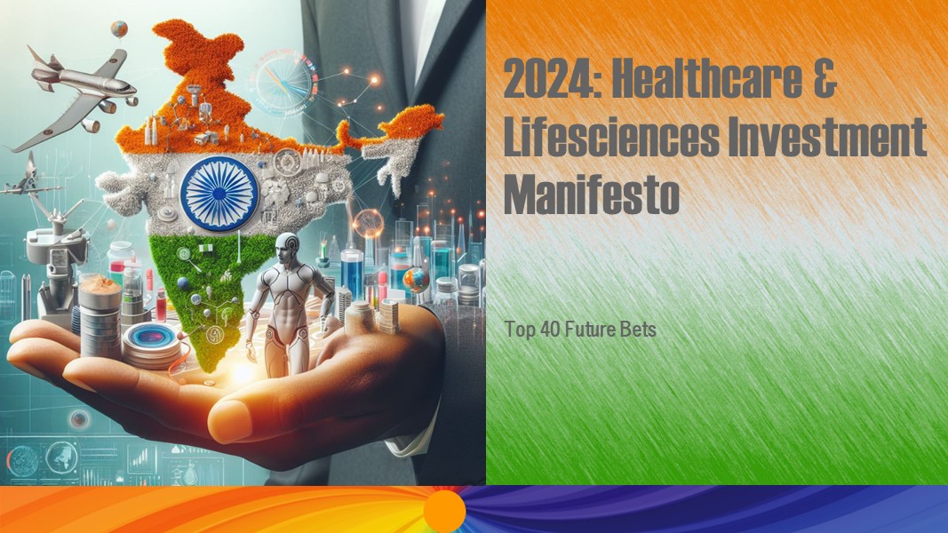 2024 - India Healthcare and Life Sciences Investment Manifesto